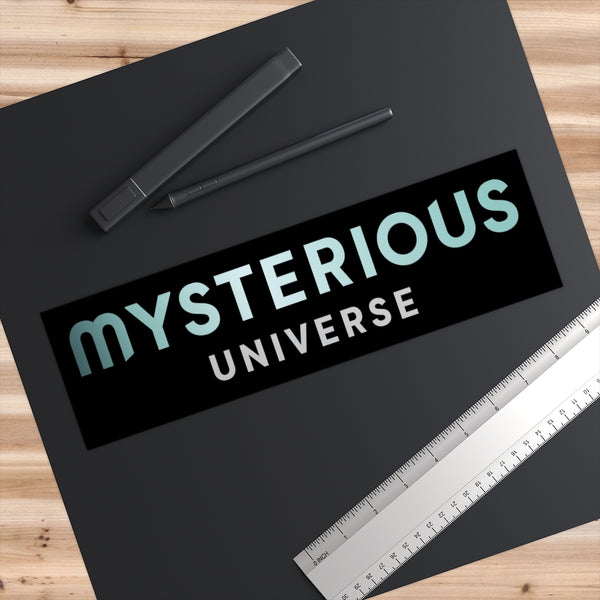 Mysterious Universe Bumper Sticker