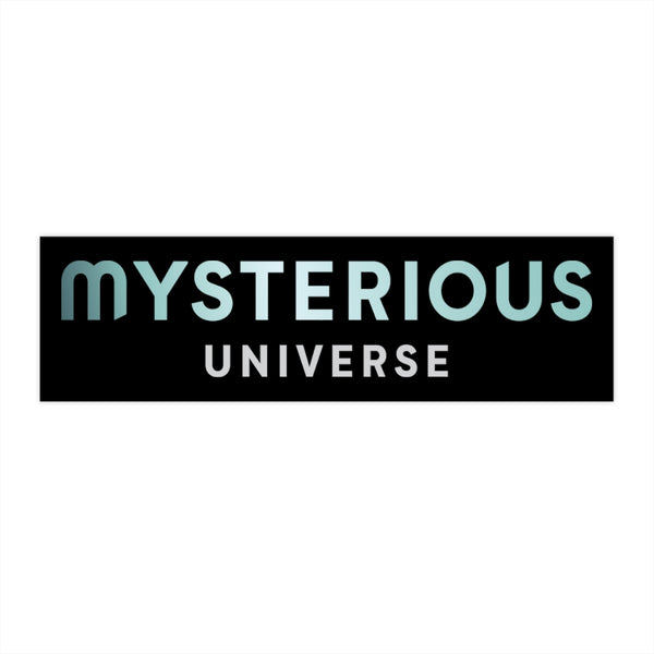 Mysterious Universe Bumper Sticker